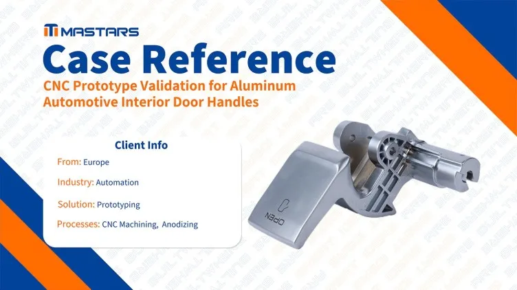 CNC Prototype Validation for Aluminum Automotive Interior Door Handles