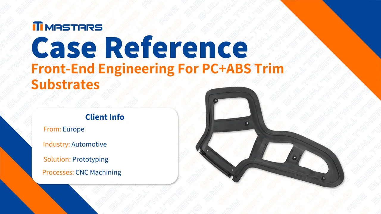 Front-End Engineering For PC+ABS Trim Substrates