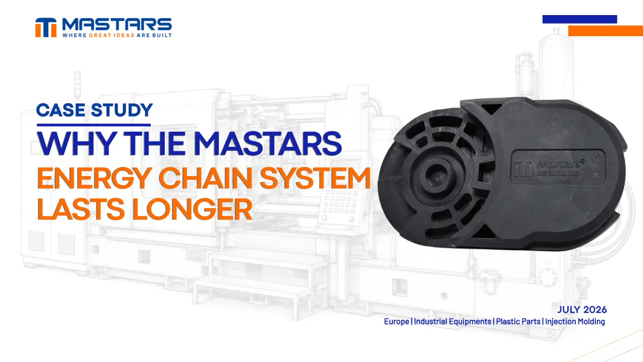 Why the Mastars Energy Chain System Lasts Longer