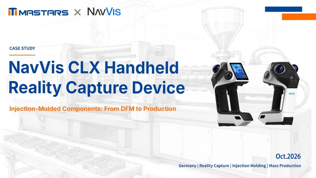 Manufacturing Injection-Molded Components for the NavVis CLX Handheld Reality Capture Device
