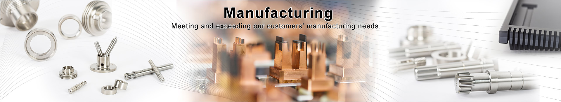 Manufacturing|Manufacturing service|Customized manufacturing service|Customized manufacturing
